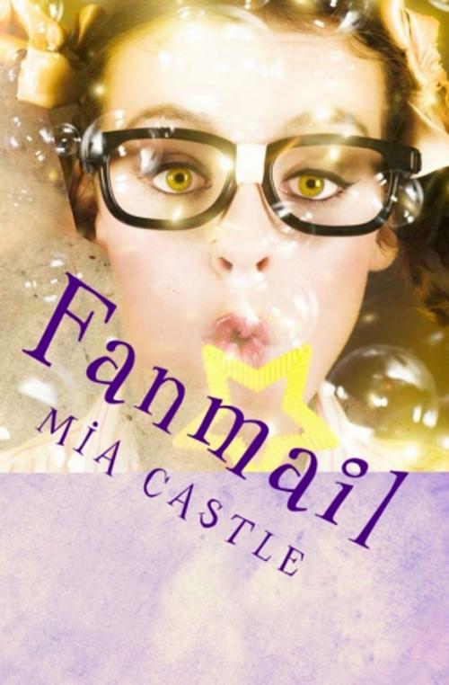 Cover of the book FANMAIL by Mia Castle, mcb