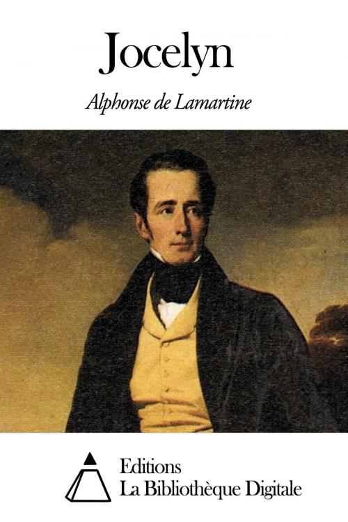 Cover of the book Jocelyn by Alphonse de Lamartine, Editions la Bibliothèque Digitale