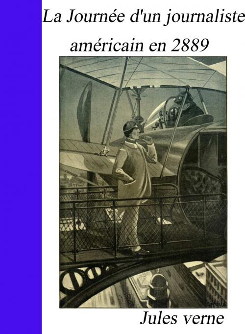 Cover of the book La Journée d'un journaliste américain en 2889 by Jules Verne, Go&Co