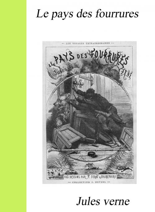 Cover of the book Le Pays des fourrures by Jules Verne, Go&Co