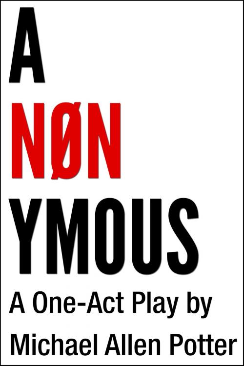 Cover of the book ANONYMOUS by Michael Allen Potter, Kartografisk Utgaver
