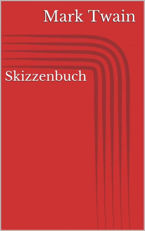 Cover of the book Skizzenbuch by Mark Twain, Paperless
