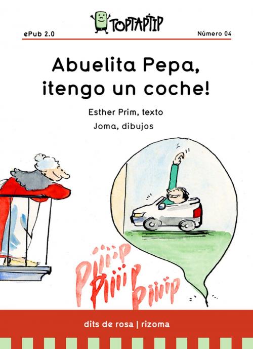 Cover of the book Abuelita Pepa, ¡tengo un coche! by Esther Prim, Joma, TopTapTip