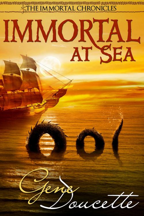 Cover of the book Immortal at Sea by Gene Doucette, self