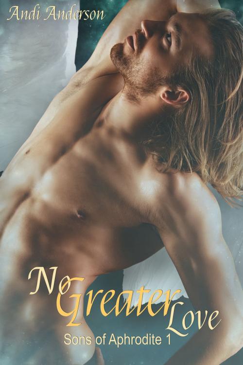 Cover of the book No Greater Love by Andi Anderson, Mischief Corner Books, LLC