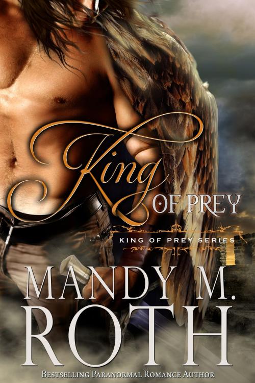 Cover of the book King of Prey by Mandy M. Roth, Raven Happy Hour LLC