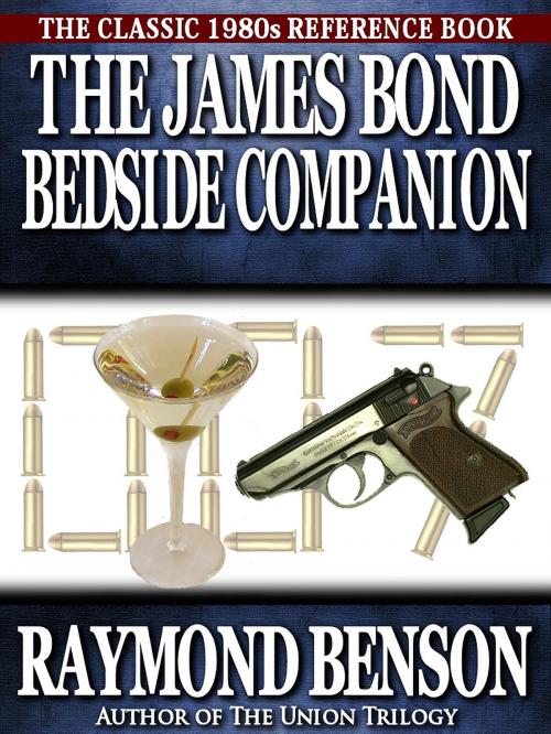 Cover of the book The James Bond Bedside Companion by Raymond Benson, Crossroad Press