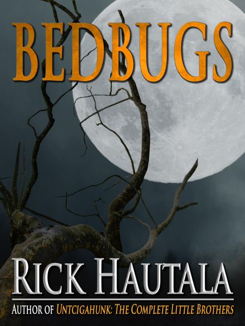 Cover of the book Bedbugs by Rick Hautala, Crossroad Press