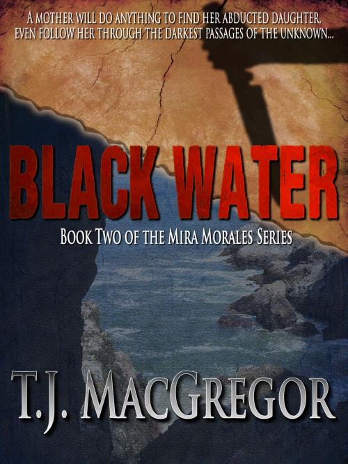 Cover of the book Black Water by T. J. MacGregor, Crossroad Press