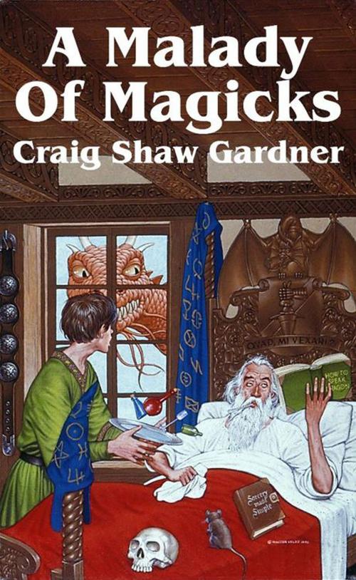 Cover of the book A Malady of Magicks by Craig Shaw Gardner, Crossroad Press