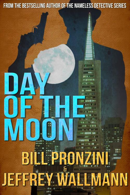 Cover of the book Day of the Moon by Bill Pronzini, Crossroad Press