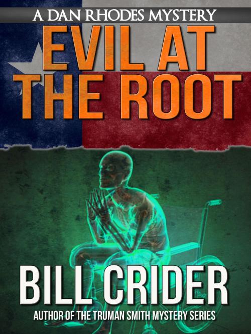 Cover of the book Evil at the Root by Bill Crider, Crossroad Press