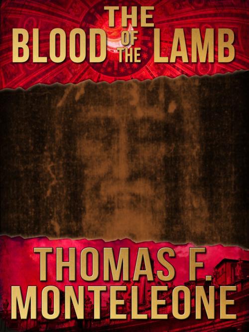 Cover of the book The Blood of the Lamb by Thomas F. Monteleone, Crossroad Press
