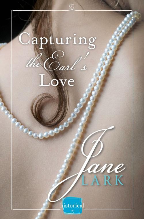 Cover of the book Capturing the Earl’s Love: A free Novella (The Marlow Family Secrets) by Jane Lark, HarperCollins Publishers