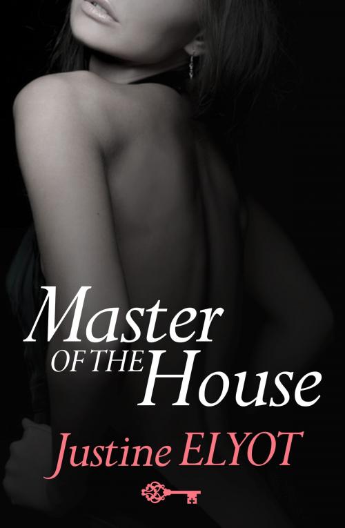 Cover of the book Master of the House by Justine Elyot, HarperCollins Publishers
