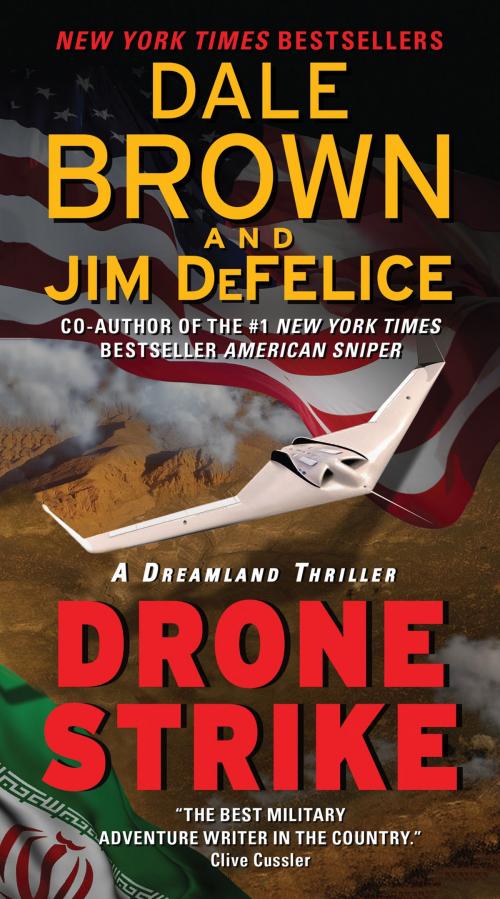 Cover of the book Drone Strike: A Dreamland Thriller by Dale Brown, Jim DeFelice, Harper
