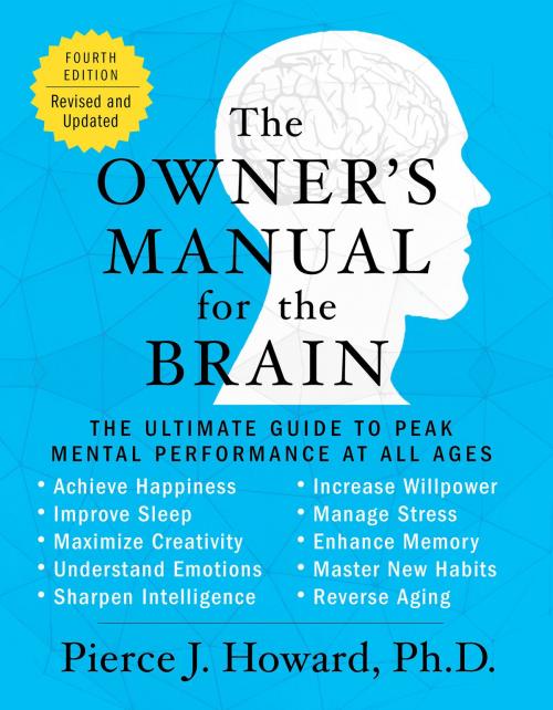 Cover of the book The Owner's Manual for the Brain (4th Edition) by Pierce Howard, William Morrow Paperbacks