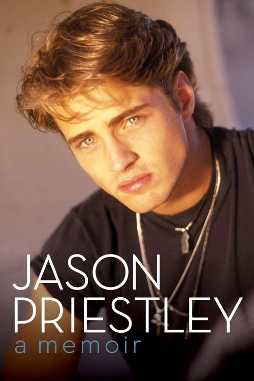 Cover of the book Jason Priestley by Jason Priestley, HarperOne