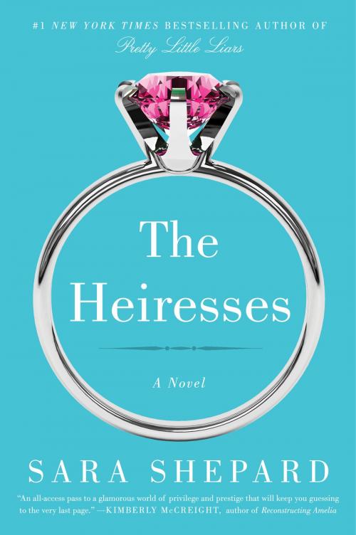 Cover of the book The Heiresses by Sara Shepard, Harper