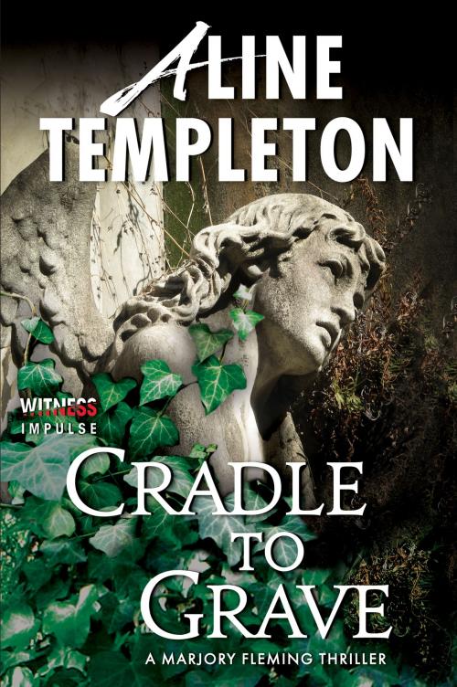 Cover of the book Cradle to Grave by Aline Templeton, Witness Impulse