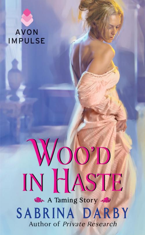 Cover of the book Woo'd in Haste by Sabrina Darby, Avon Impulse
