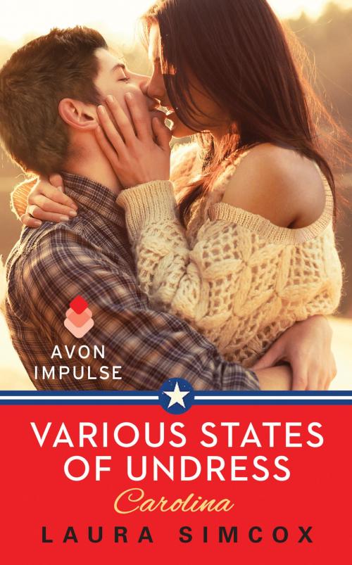 Cover of the book Various States of Undress: Carolina by Laura Simcox, Avon Impulse