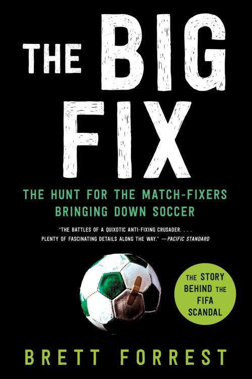 Cover of the book The Big Fix by Brett Forrest, William Morrow