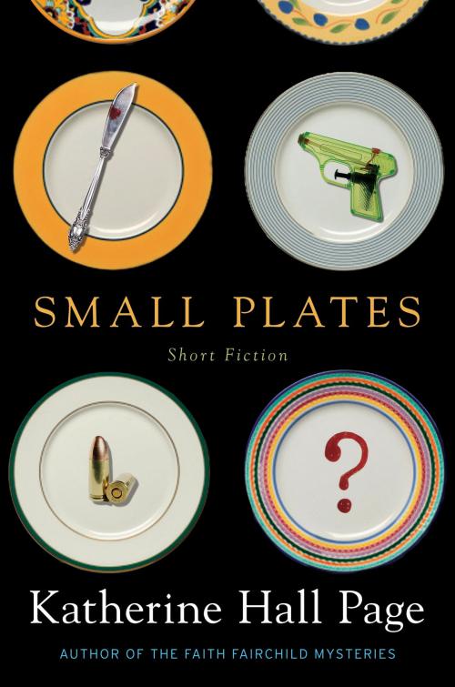 Cover of the book Small Plates by Katherine Hall Page, William Morrow