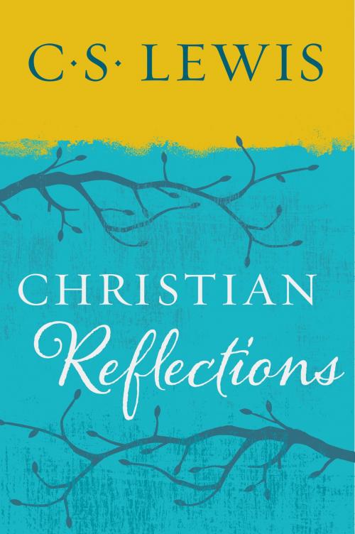 Cover of the book Christian Reflections by C. S. Lewis, HarperOne