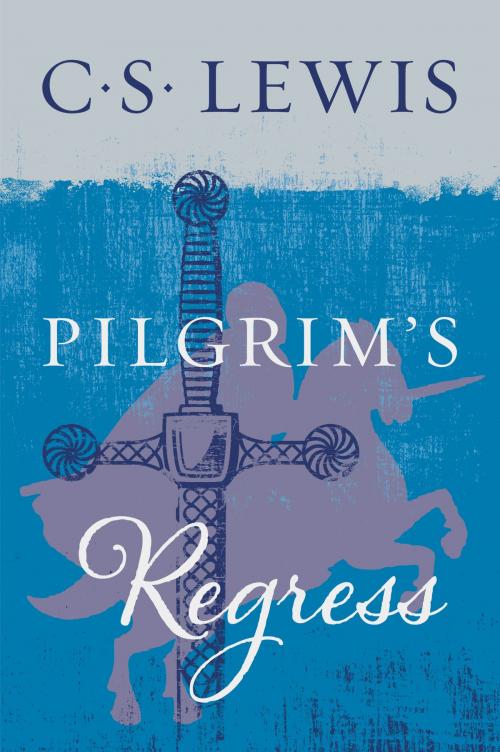 Cover of the book The Pilgrim's Regress by C. S. Lewis, HarperOne