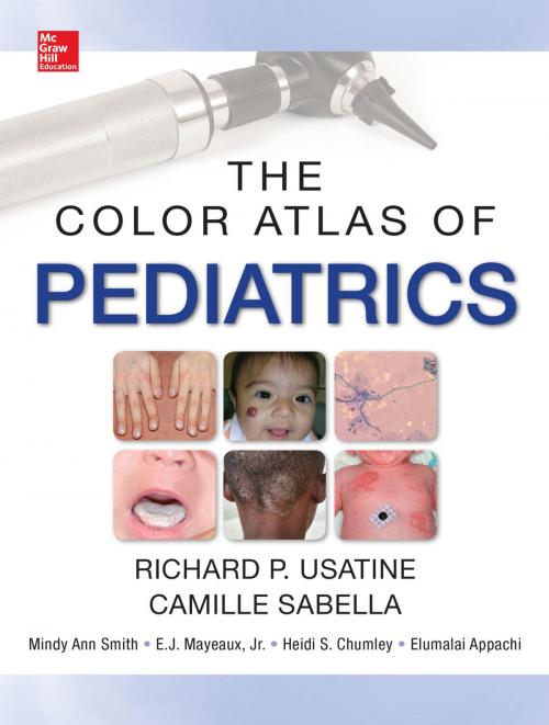 Cover of the book Color Atlas of Pediatrics by Richard P. Usatine, Camille Sabella, McGraw-Hill Education