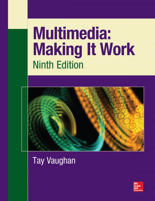 Cover of the book Multimedia: Making It Work, Ninth Edition by Tay Vaughan, McGraw-Hill Education