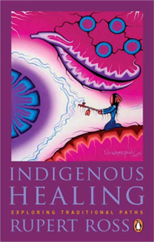 Cover of the book Indigenous Healing by Rupert Ross, Penguin Canada