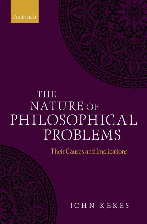 Cover of the book The Nature of Philosophical Problems by John Kekes, OUP Oxford