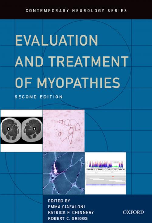 Cover of the book Evaluation and Treatment of Myopathies by Robert Griggs, Emma Ciafaloni, Patrick Chinnery, Oxford University Press