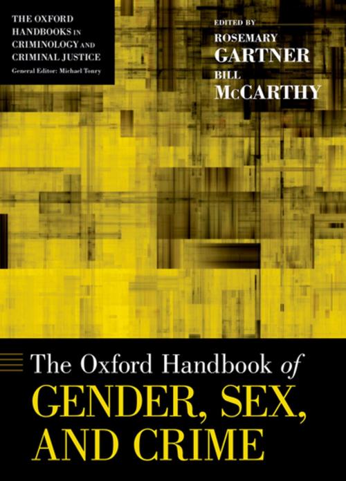 Cover of the book The Oxford Handbook of Gender, Sex, and Crime by , Oxford University Press