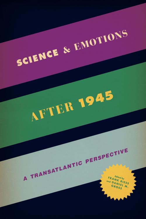 Cover of the book Science and Emotions after 1945 by , University of Chicago Press