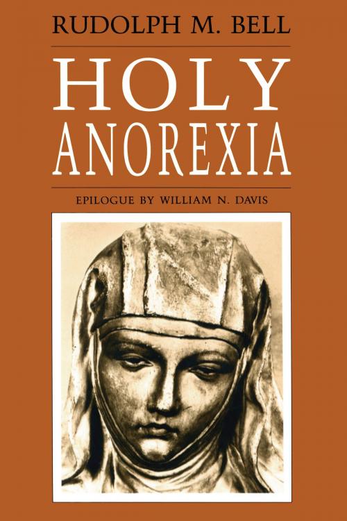 Cover of the book Holy Anorexia by Rudolph M. Bell, University of Chicago Press