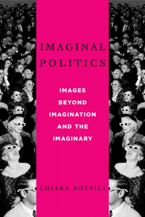 Cover of the book Imaginal Politics by Chiara Bottici, Columbia University Press