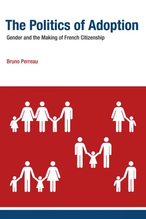 Cover of the book The Politics of Adoption by Bruno Perreau, The MIT Press