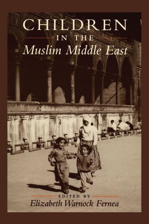 Cover of the book Children in the Muslim Middle East by , University of Texas Press