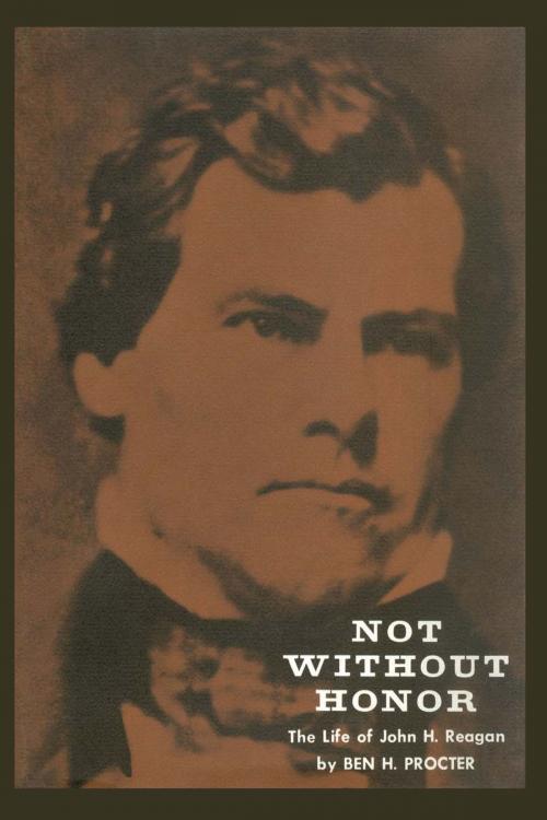 Cover of the book Not Without Honor by Ben H. Procter, University of Texas Press