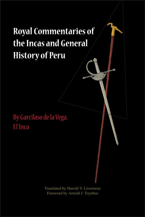 Cover of the book Royal Commentaries of the Incas and General History of Peru, Volume 1 and Volume 2 by Garcilaso de la Vega, University of Texas Press