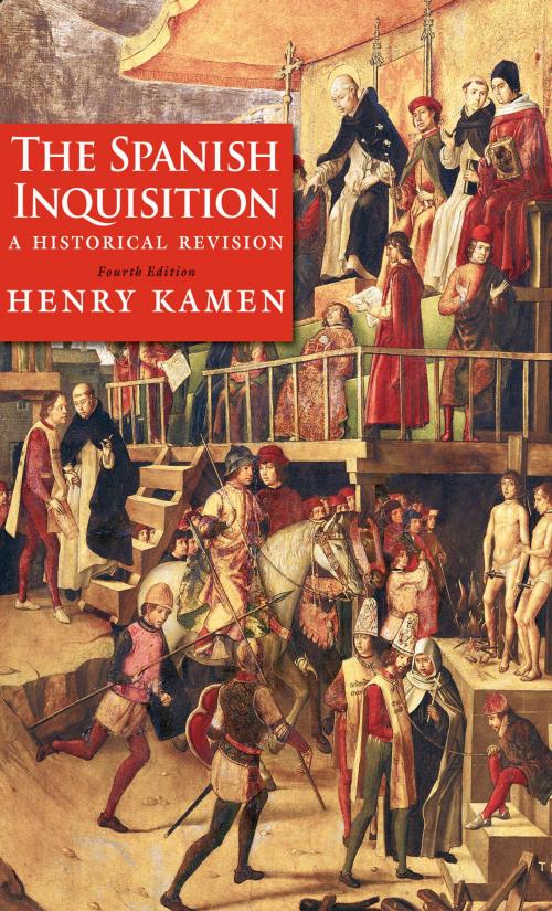 Cover of the book The Spanish Inquisition by Henry Kamen, Yale University Press