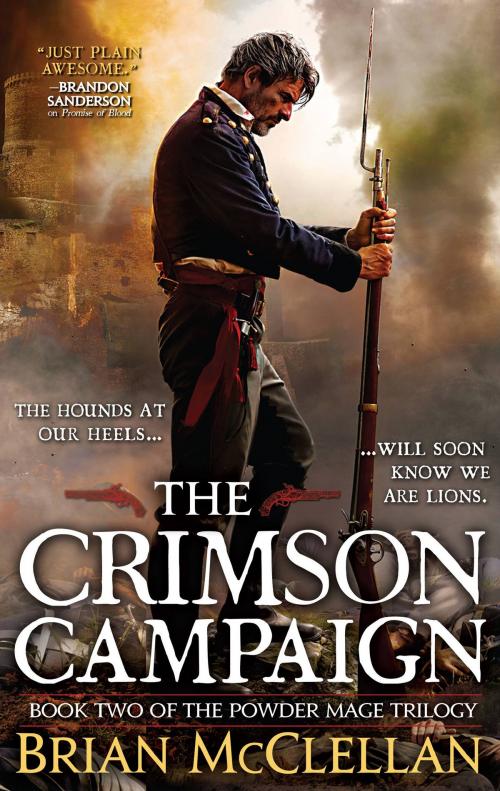 Cover of the book The Crimson Campaign by Brian McClellan, Orbit