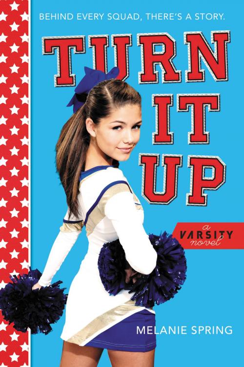 Cover of the book Turn It Up by Melanie Spring, Little, Brown Books for Young Readers