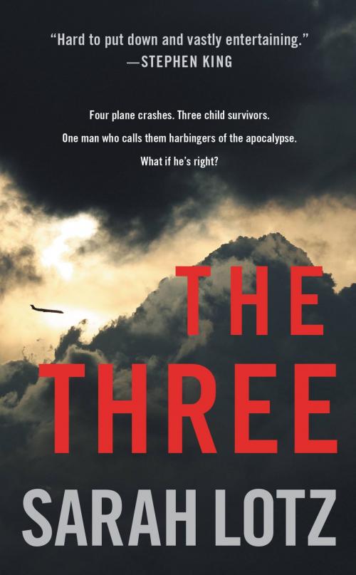 Cover of the book The Three by Sarah Lotz, Little, Brown and Company