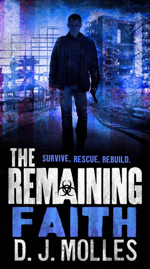 Cover of the book The Remaining: Faith by D.J. Molles, Orbit