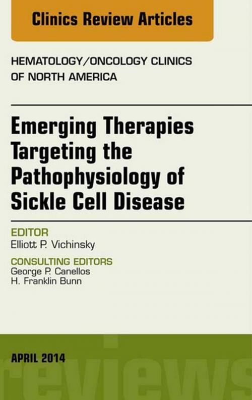 Cover of the book Emerging Therapies Targeting the Pathophysiology of Sickle Cell Disease, An Issue of Hematology/Oncology Clinics, E-Book by Elliot Vichinsky, MD, Elsevier Health Sciences