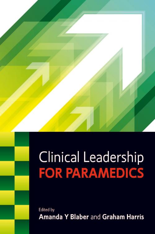 Cover of the book Clinical Leadership For Paramedics by Amanda Blaber, McGraw-Hill Education